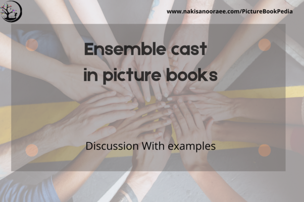 Ensemble casts in picture books