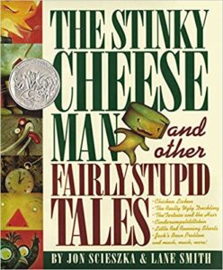 THE STINKY CHEESE MAN: AND OTHER FAIRLY STUPID TALES